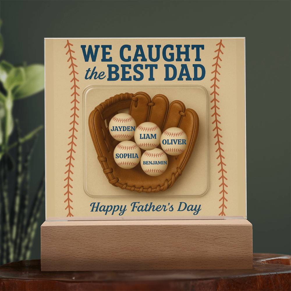 I Caught the Best Dad - Personalized Acrylic Square Plaque - Father's Day (1 to 5 Names)