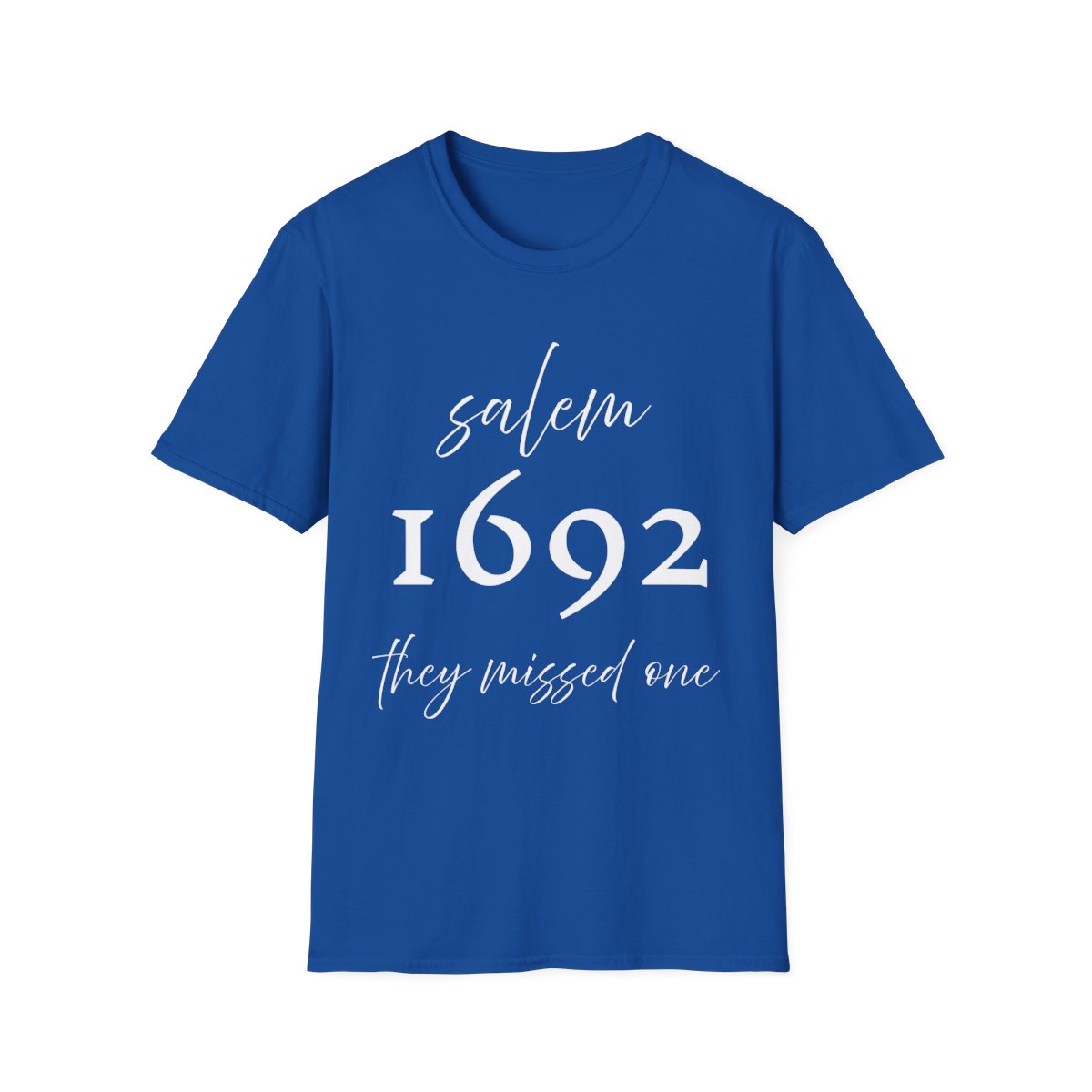 Salem 1692 “They Missed One” Unisex Soft Cotton T-Shirt | Funny Witch Trial Halloween Tee