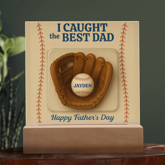 I Caught the Best Dad - Personalized Acrylic Square Plaque - Father's Day (1 to 5 Names)