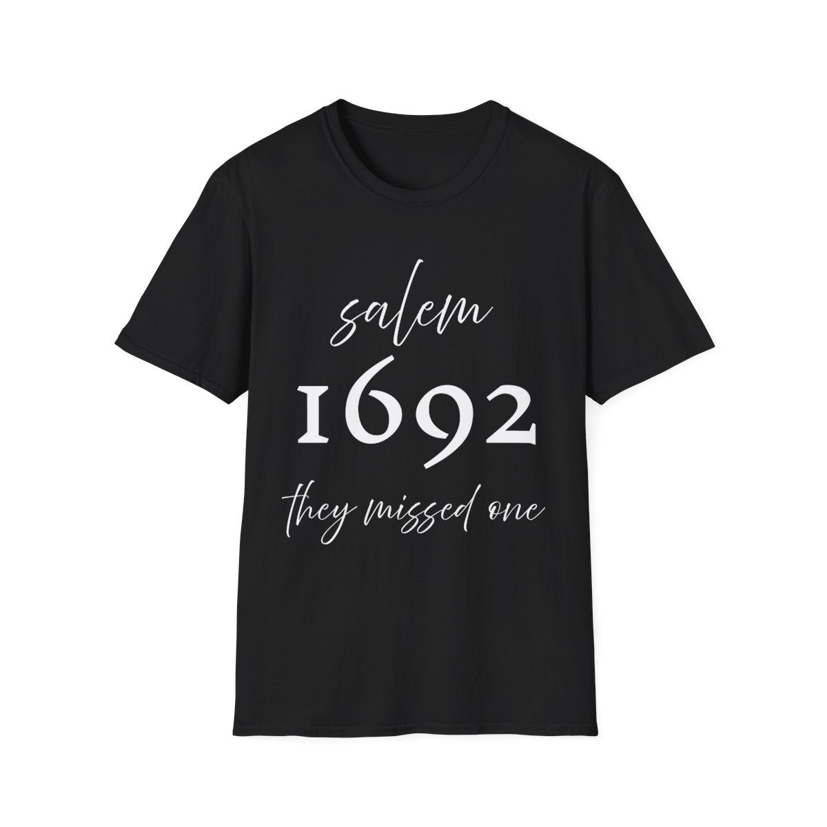 Salem 1692 “They Missed One” Unisex Soft Cotton T-Shirt | Funny Witch Trial Halloween Tee
