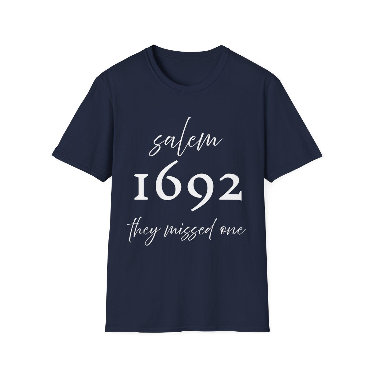 Salem 1692 “They Missed One” Unisex Soft Cotton T-Shirt | Funny Witch Trial Halloween Tee